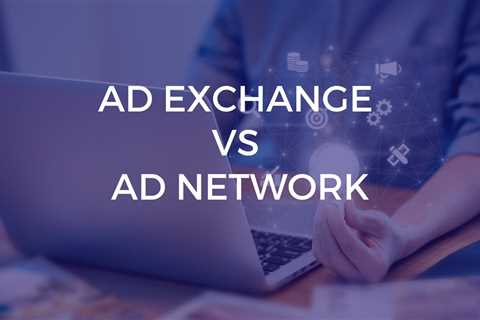 Ad Exchange Explained
