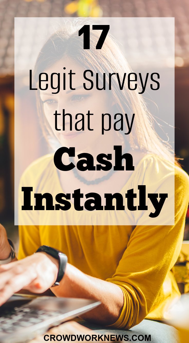 17 Best Surveys That Pay Cash Instantly in 2022