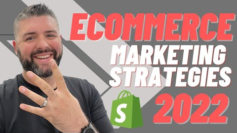 Top eCommerce Marketing Strategies For 2022