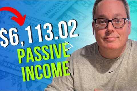 $6,113.02 - Discover How to Setup Passive Income