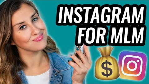 How To Use Instagram For NETWORK MARKETING – MLM Strategy