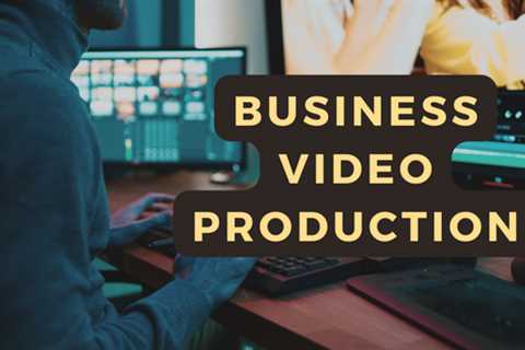 How Can Video Production Help Your Business? - Maitres Restaurateur
