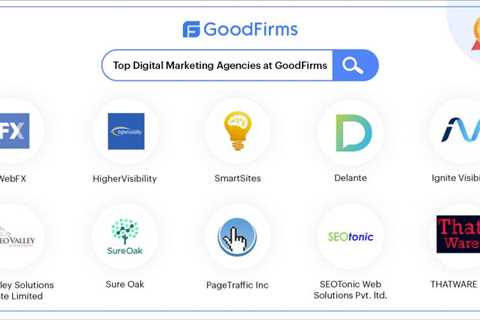 GoodFirms Shortlists the Top Performing Digital Marketing, SEO and SEM Companies Globally for 2023