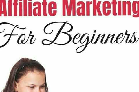 Affiliate Marketing For Beginners Step By Step Guide!