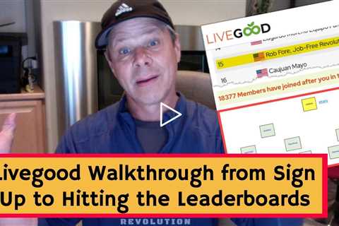 Livegood Walkthrough from Pre-Enrollee to Top Producer - Walk Though the Livegood MLM Opportunity