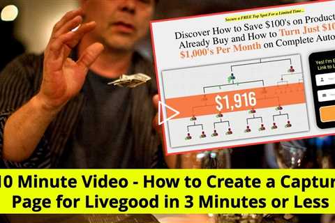 How to Create a Lead Capture Page for Livegood in 3 Minutes or Less