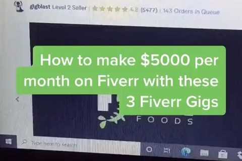 Make $5000 per month on Fiverr