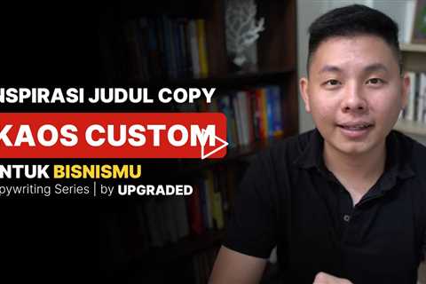 Inspirasi Judul Copywriting untuk Jualan Kaos Custom   Contoh Copywriting