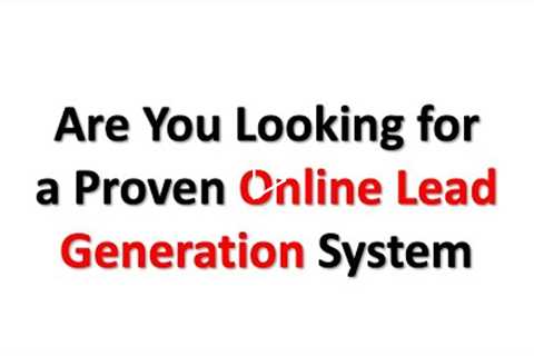 Proven Online Lead Generation System that Works [2019]