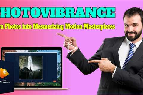 Motion Mastery Made Easy: Create Mesmerizing Visuals with PhotoVibrance!