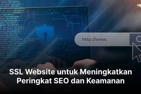 SSL Website untuk Meningkatkan Peringkat SEO dan Keamanan