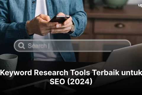 21 Keyword Research Tools Terbaik untuk SEO (2024)