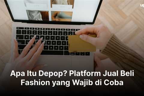 Apa Itu Depop? Platform Jual Beli Fashion yang Wajib di Coba