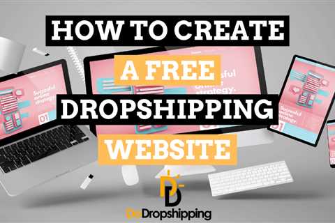 How to Create a Free Dropshipping Website With WordPress