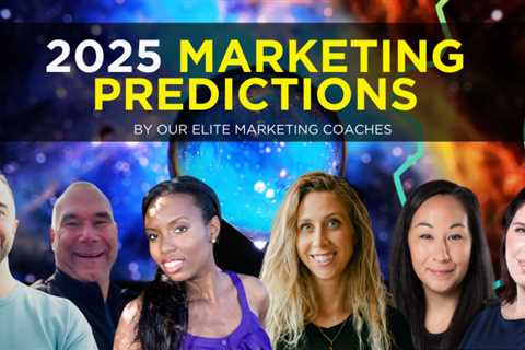 The Ultimate Guide to Digital Marketing in 2025: Predictions from Our Elite Coaches