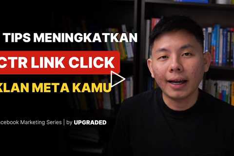 3 Tips Meningkatkan CTR Link Click Iklan Meta Kamu